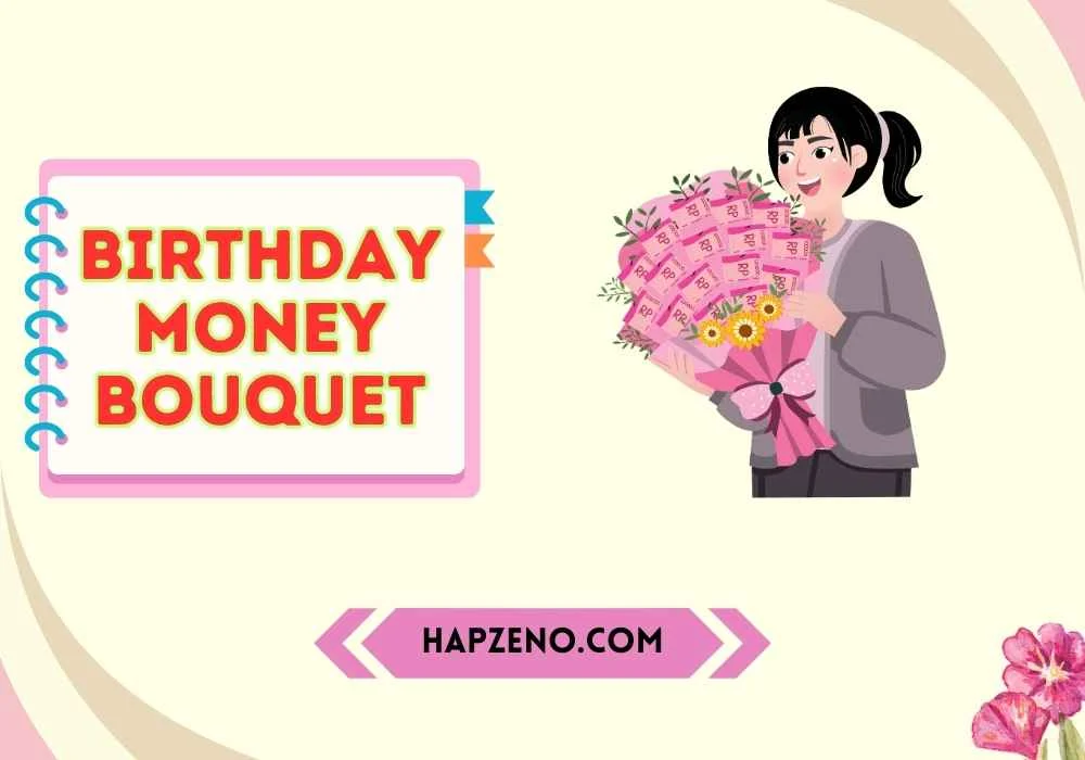 birthday money bouquet