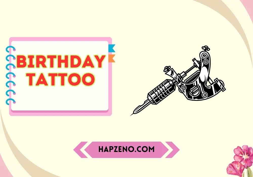 birthday tattoo