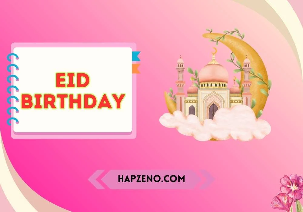 Eid Birthday