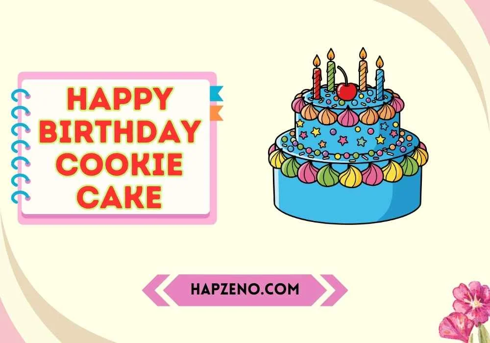 happy birthday cookie cake