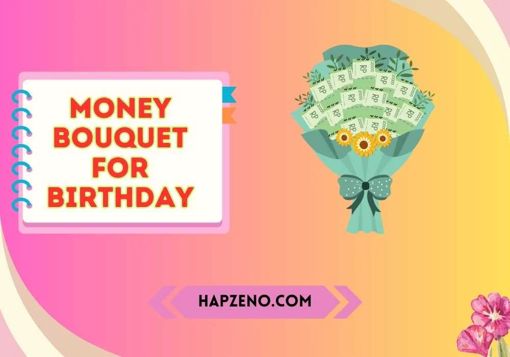 money bouquet for birthday