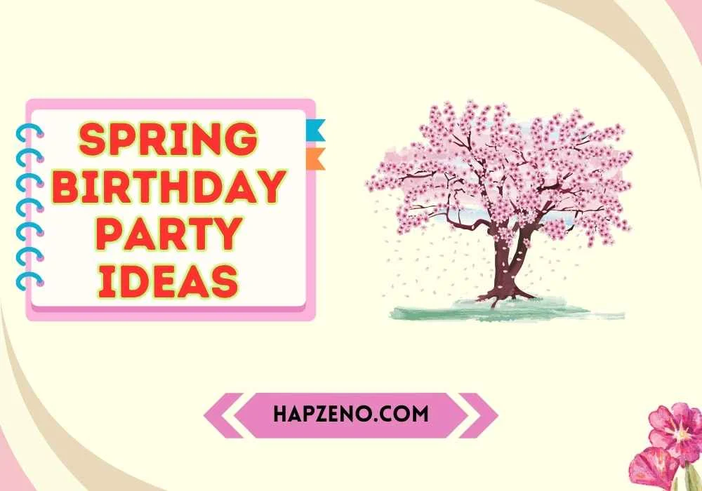 spring birthday party ideas