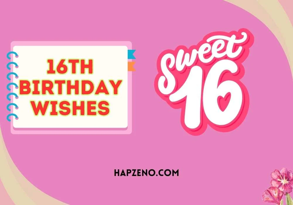 16th birthday wishes