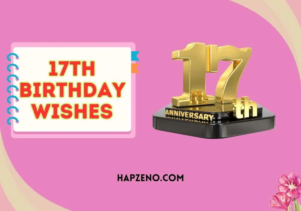 17th birthday wishes