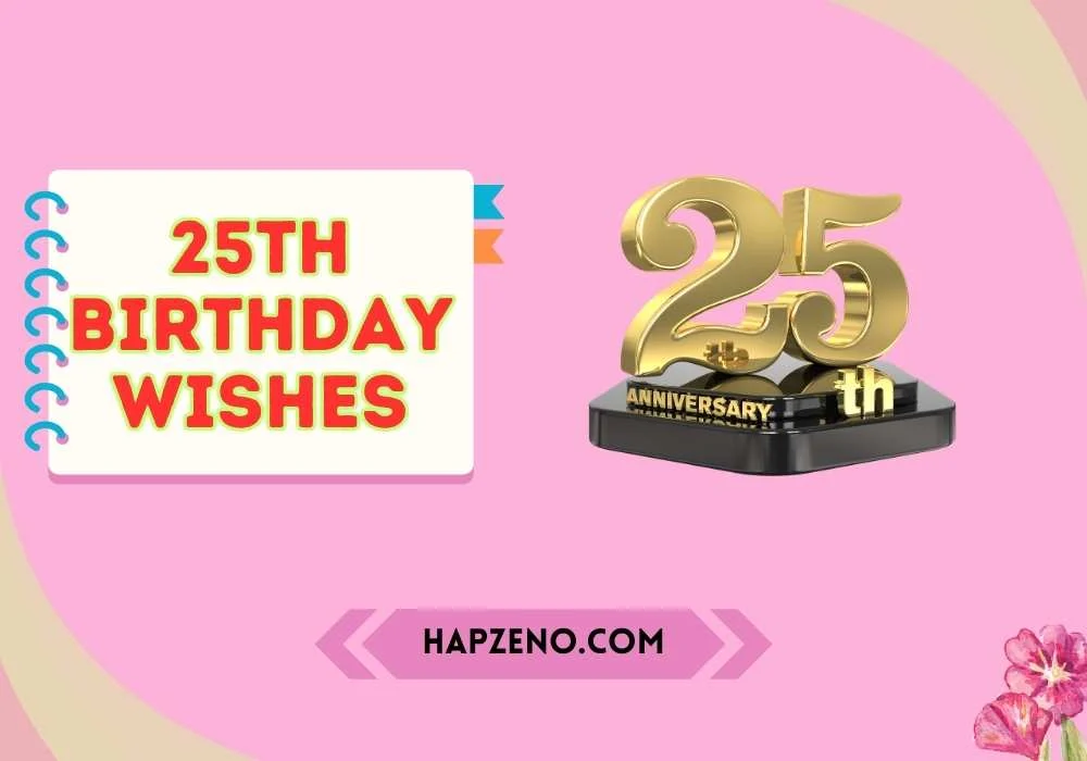 25th birthday wishes