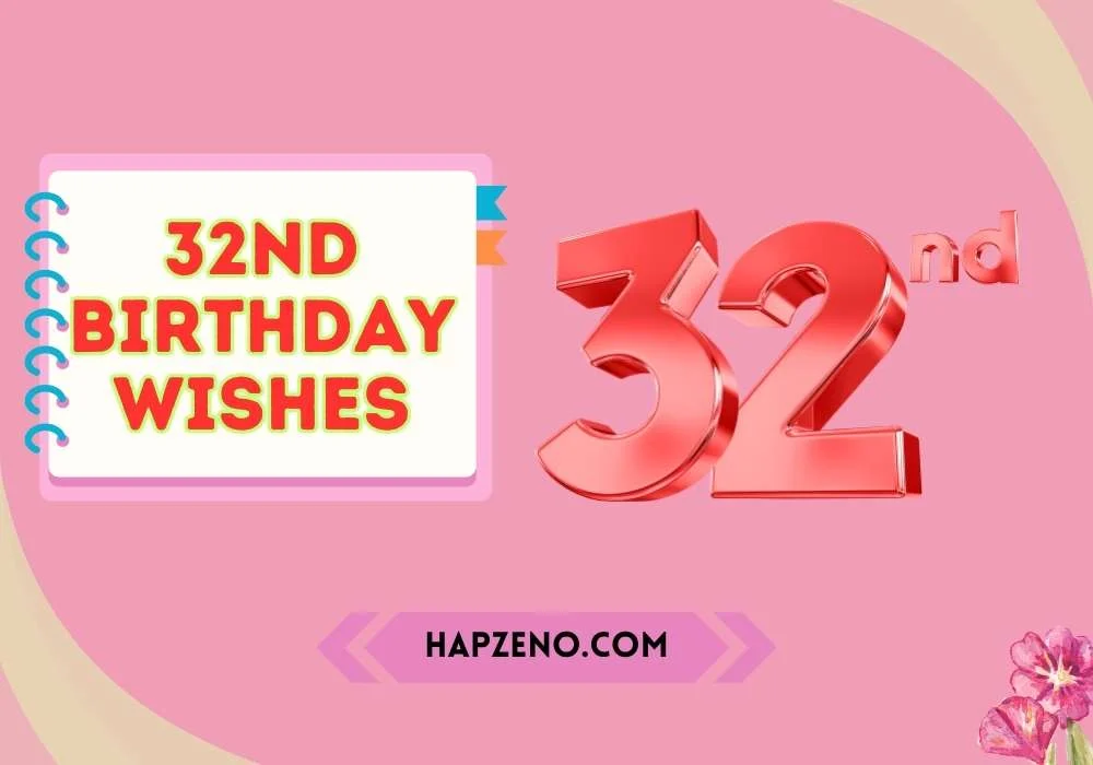 32nd birthday wishes