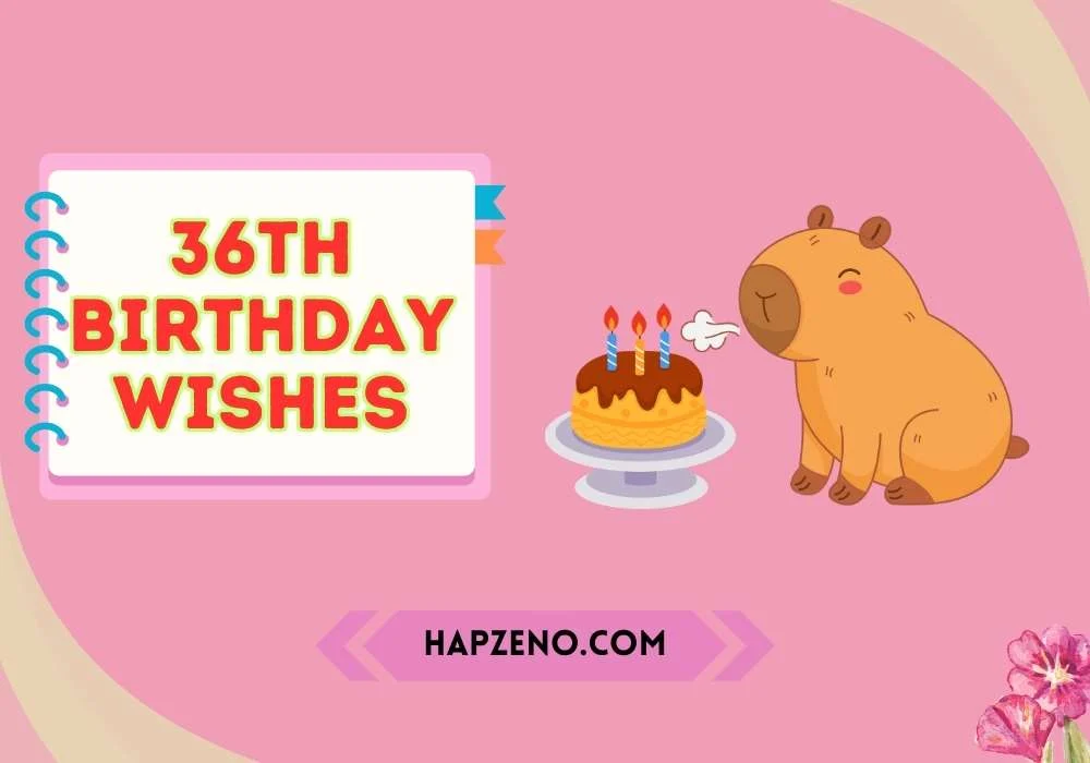 36th birthday wishes