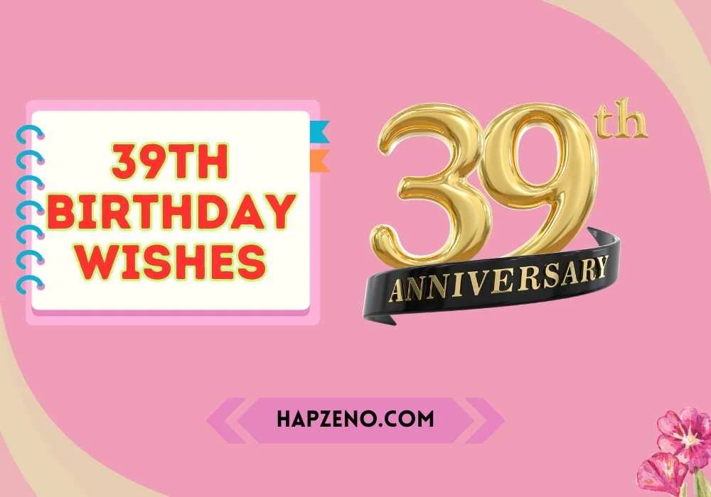 39th birthday wishes