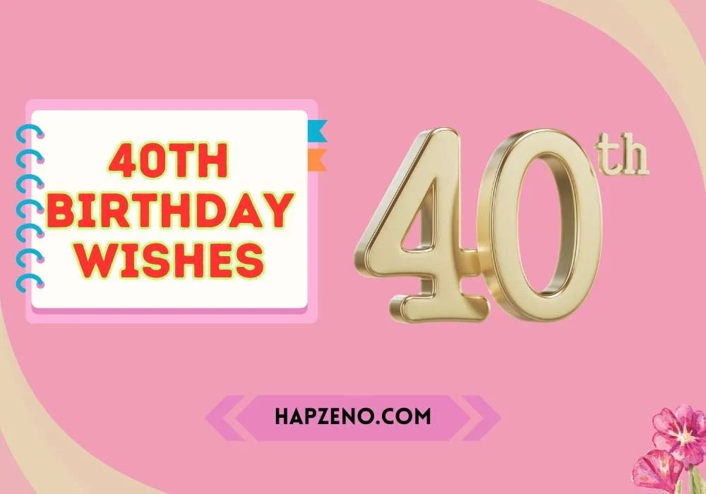 40th birthday wishes
