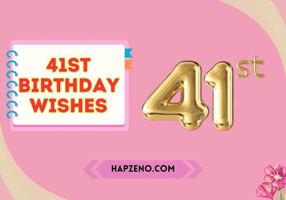 41st birthday wishes