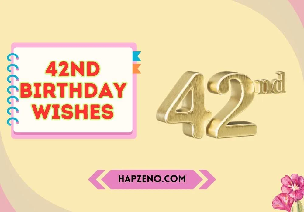 42nd birthday wishes