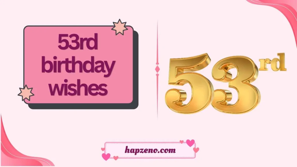 53rd birthday wishes