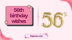 56th birthday wishes