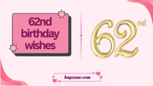 62nd birthday wishes
