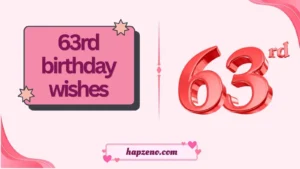 63rd birthday wishes