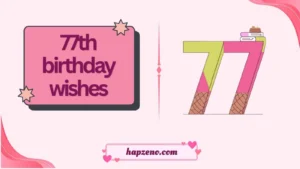 77th birthday wishes