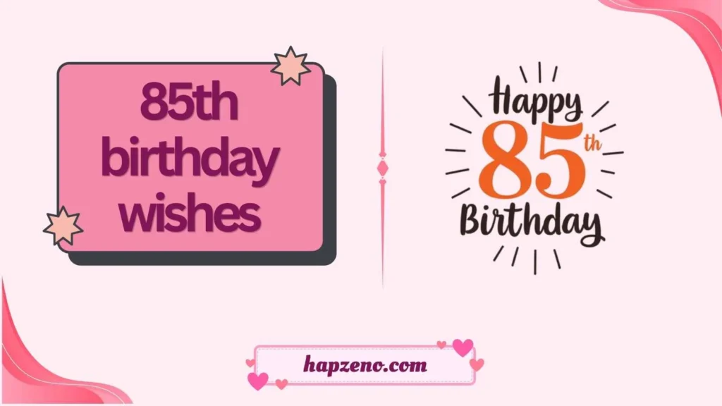 85th birthday wishes