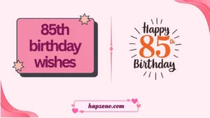 85th birthday wishes
