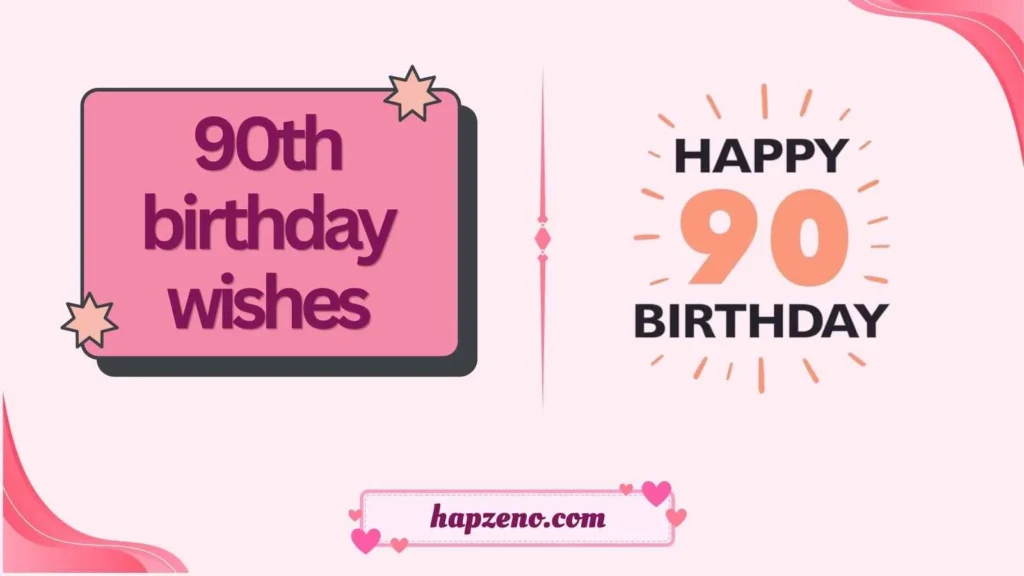 90th birthday wishes
