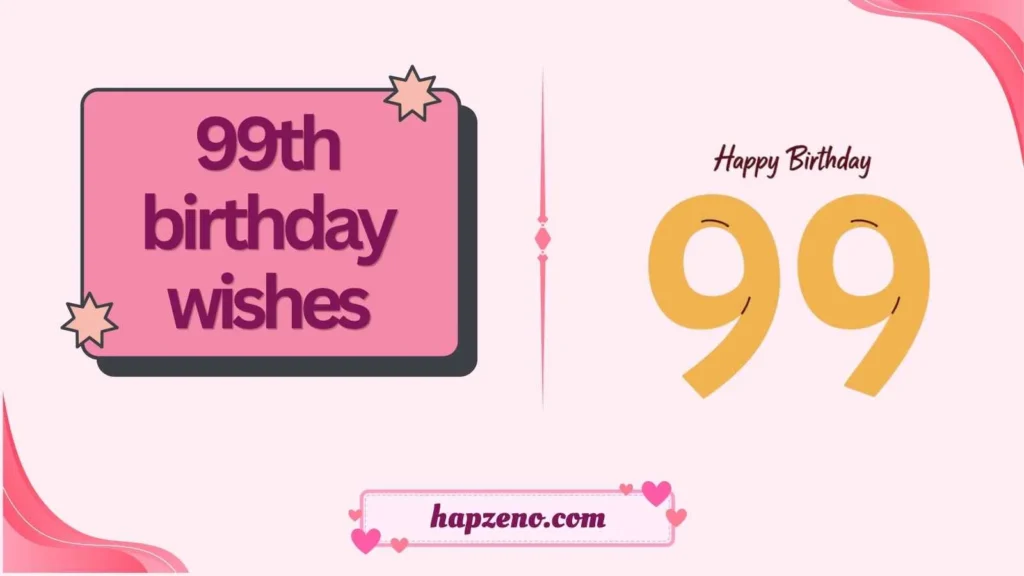 99th birthday wishes