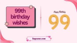 99th birthday wishes