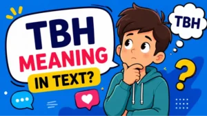 TBH Meaning in Text