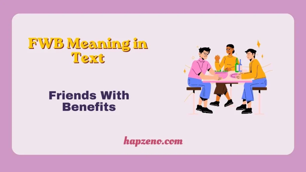 FWB Meaning in Text
