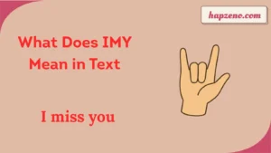 What Does IMY Mean in Text