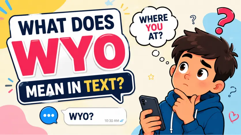 What Does WYO Mean in Text